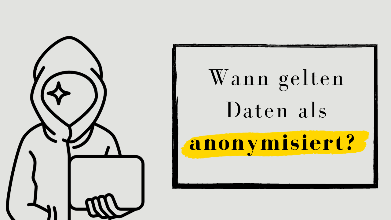 Anonymisierung Pseudonymisierung DSGVO
