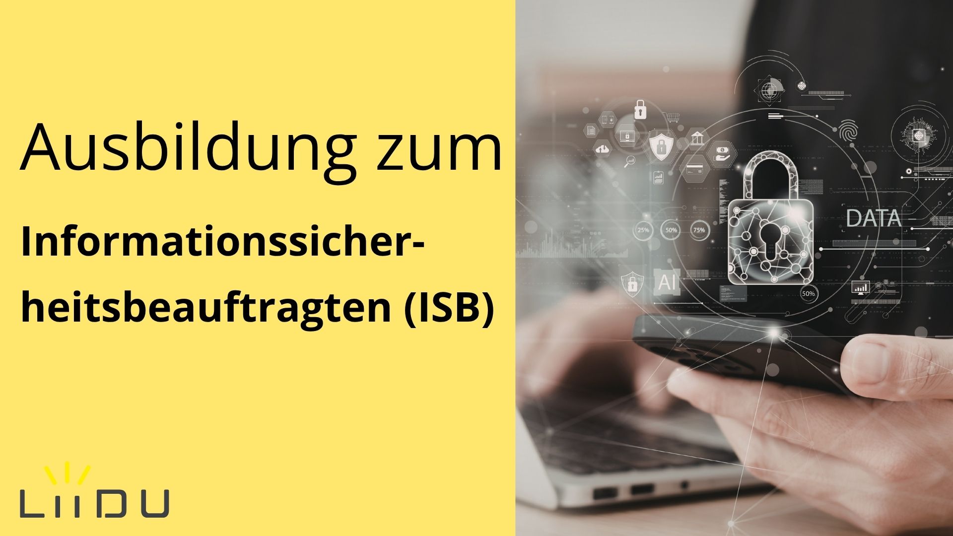 Ausbildung zum Informationssicher­heits­beauftragten (ISB)