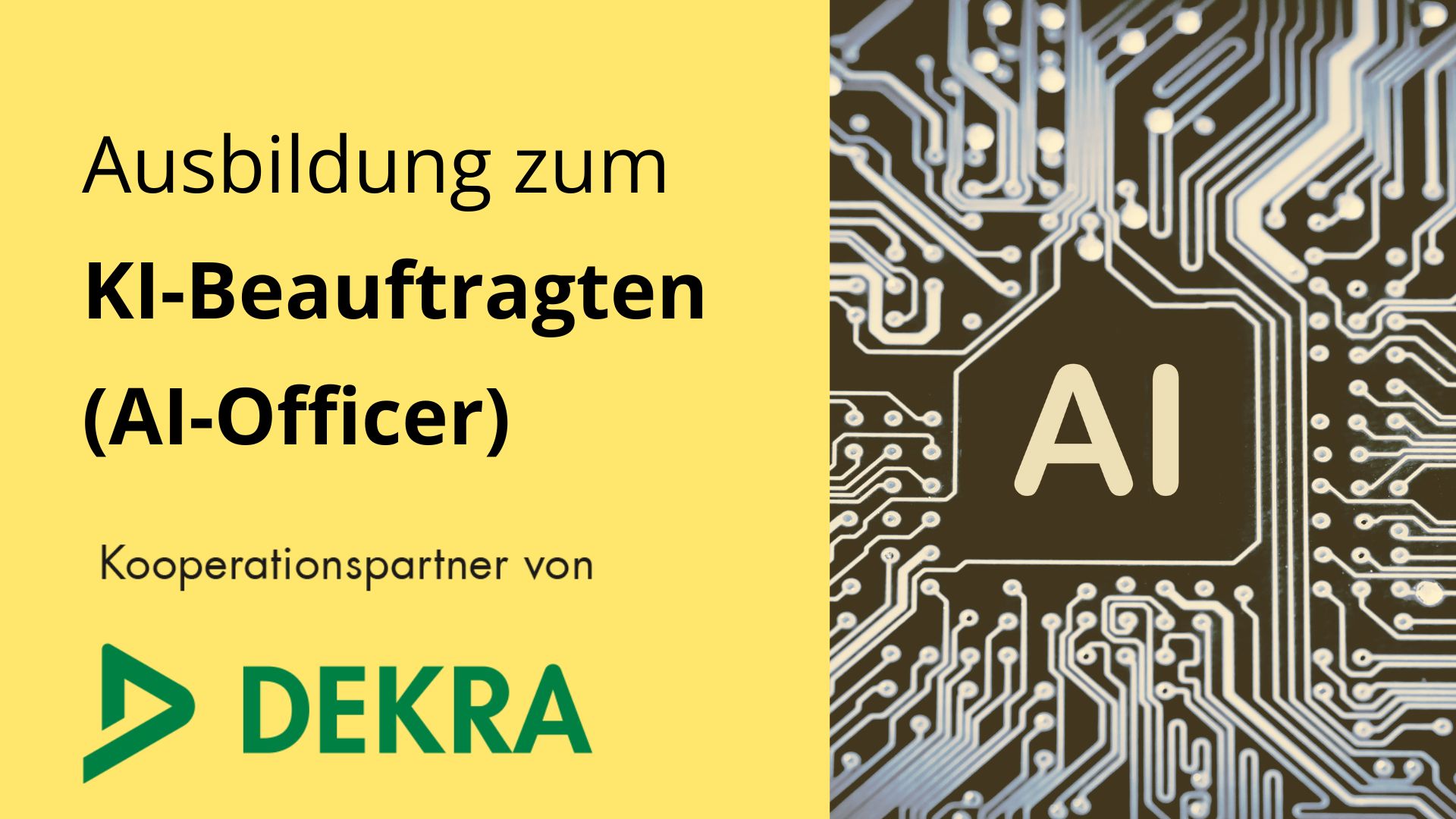 Ausbildung zum AI-Officer / KI-Beauftragten / KI Manager (DEKRA) Online E-Learning-Kurs